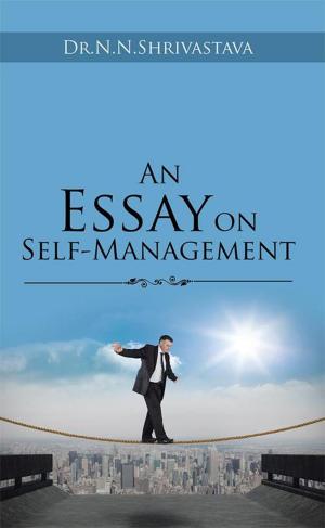 Cover of the book An Essay on Self-Management by Ankit Arora