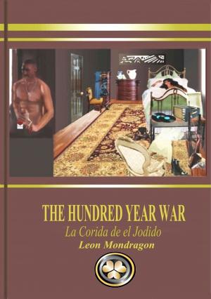 Cover of the book The Hundred Year War by Sebastian Castaneda