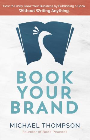 Cover of the book Book Your Brand by Tessa Rose Adams