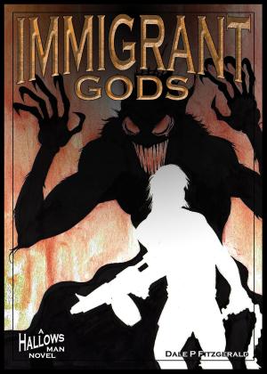 Cover of the book Immigrant Gods: A Hallows Man Novel by Kelly La Sha, Perry Mills