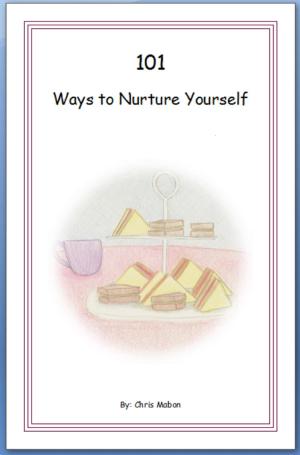 Cover of the book 101 Ways to Nurture Yourself by R. L. Clayton