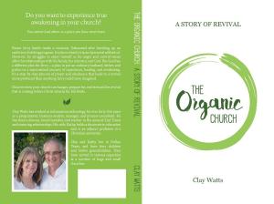 bigCover of the book The Organic Church: A Story of Revival by 