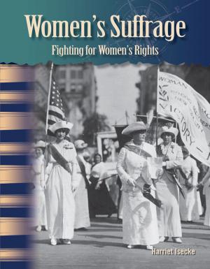 Book cover of Women's Suffrage: Fighting for Women's Rights
