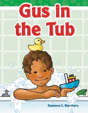 Cover of the book Gus in the Tub by Heather E. Schwartz
