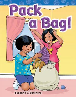 Cover of the book Pack a Bag! by Dona Herweck Rice