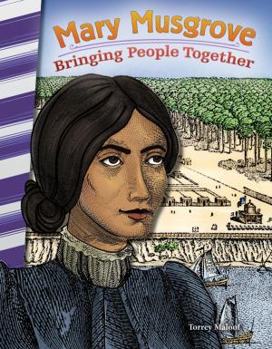 Cover of the book Mary Musgrove: Bringing People Together by Diana Noonan