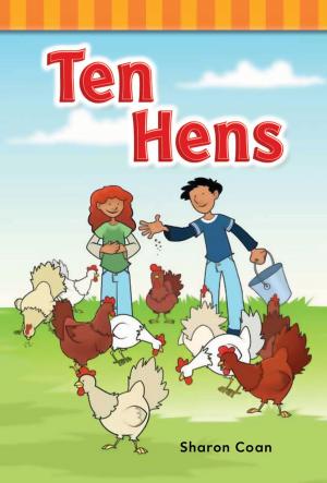 Cover of the book Ten Hens by Suzanne Barchers