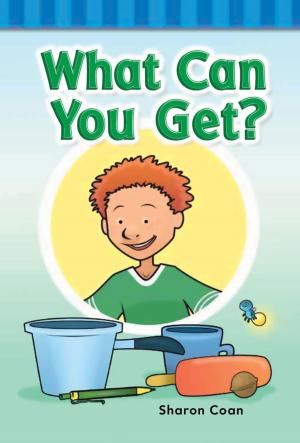 Cover of the book What Can You Get? by Dona Herweck Rice
