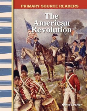 Cover of the book The American Revolution by Kraus, Stephanie