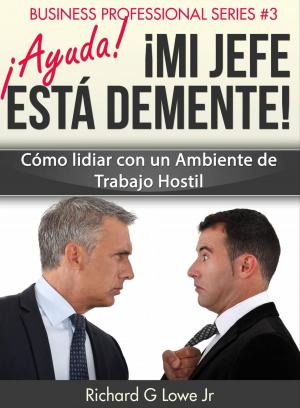 Cover of ¡Ayuda! ¡Mi Jefe Está Demente!