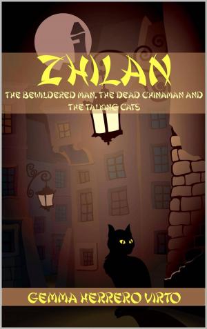 Book cover of Zhilan (The bewildered man, the dead chinaman and the talking cats)