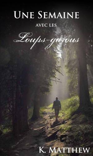 Cover of the book Une semaine avec les loups-garous by Stefano Paolocci