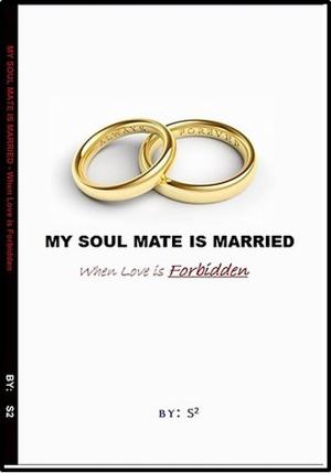 bigCover of the book My Soul Mate is Married by 