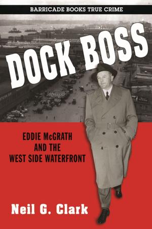 Cover of the book Dock Boss by Dzikansky Mordecai, Robert Slater