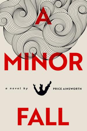 Cover of the book A Minor Fall by Scott Jackson