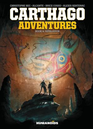 Cover of the book Carthago Adventures #4 : Aipaloovik by Alexandro Jodorowsky, Zoran Janjetov