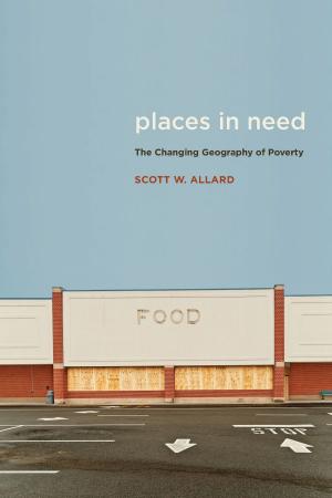 Cover of the book Places in Need by Frank D. Bean, Susan K. Brown, James D. Bachmeier, Susan Brown, James Bachmeier