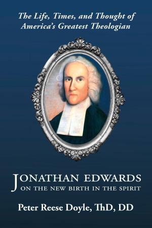 Cover of the book Jonathan Edwards on the New Birth in the Spirit by Carl Nordgren