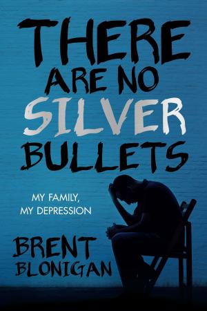 Cover of the book There Are No Silver Bullets by Peyton Budd