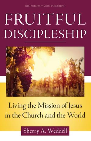 Cover of the book Fruitful Discipleship by Ralph Martin, with a Biblical Perspective by Mary Healy