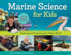 Cover of the book Marine Science for Kids by Jeff Coen, John Chase