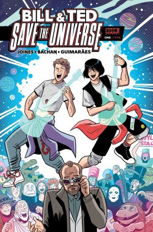 Cover of the book Bill & Ted Save the Universe #1 by Kirsten Smith, Kurt Lustgarten