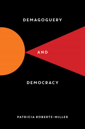 Cover of the book Demagoguery and Democracy by Simone Egger, Ruby Ashby Orr