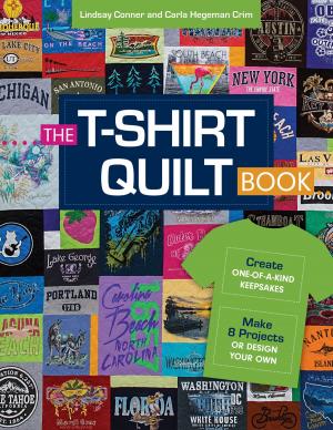 Cover of the book The T-Shirt Quilt Book by C&T Publishing