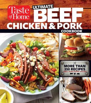 Cover of Taste of Home Ultimate Beef, Chicken and Pork Cookbook