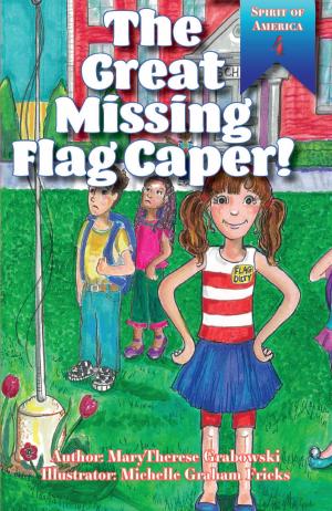 Cover of the book The Great Missing Flag Caper by Robert Raymond