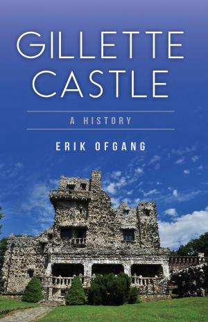 Cover of the book Gillette Castle by Bobby G. McElwee