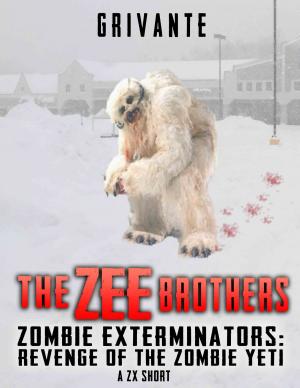 Cover of The Zee Brothers: Revenge of the Zombie Yeti by K. Grivante, Grivante Press