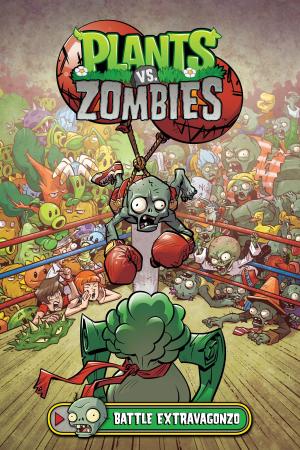 Book cover of Plants vs. Zombies Volume 7: Battle Extravagonzo
