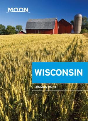 Cover of the book Moon Wisconsin by Tom Stienstra