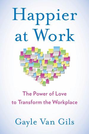 Cover of the book Happier at Work by Abbey Campbell Cook