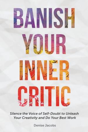 Cover of the book Banish Your Inner Critic by Stephen R. Covey, Jennifer