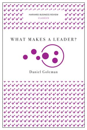 Cover of the book What Makes a Leader? (Harvard Business Review Classics) by John P. Kotter