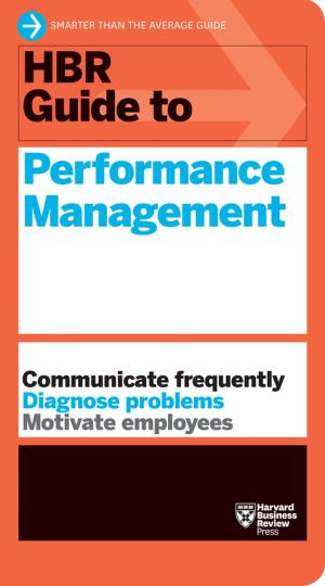 Cover of the book HBR Guide to Performance Management (HBR Guide Series) by Harvard Business Review, Daniel Goleman, Jeffrey A. Sonnenfeld, Shawn Achor