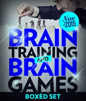 Cover of the book Brain Training And Brain Games for Memory Improvement: Concentration and Memory Improvement Strategies with Mind Mapping by John Skinner Jr