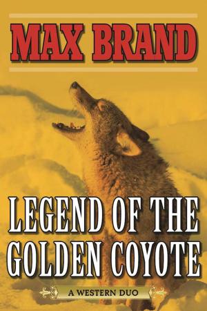 Cover of the book Legend of the Golden Coyote by Alex Brightsmith
