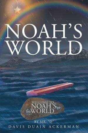 Cover of the book Noah's World by Elizabeth Dettling Moreno