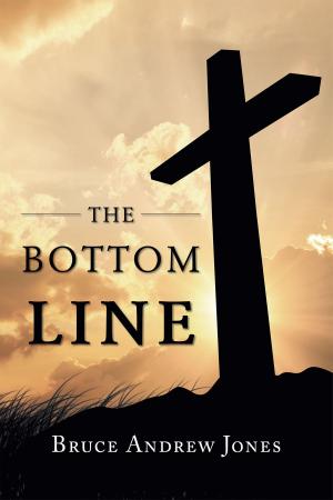 Cover of the book The Bottom Line by Jonathan Baker Horncock