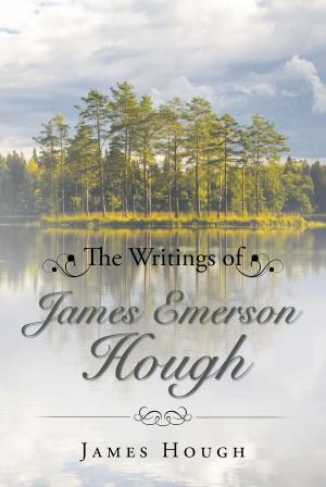 Cover of the book The Writings of James Emerson Hough by Steve Cosmic