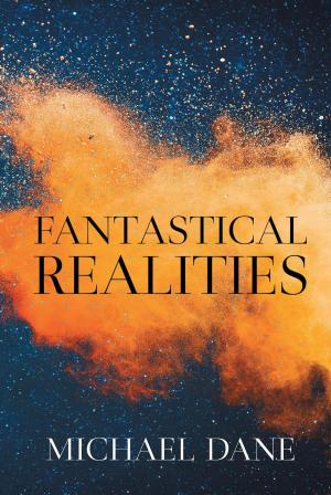Cover of the book Fantastical Realities by Zvi Yaniv, Debra L. Winegarten