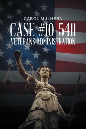 Cover of the book Case File 10-5411 Veterans Administration by Tom Bogner