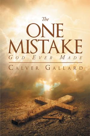 Cover of the book The One Mistake God Ever Made by Tyronna McKinstry
