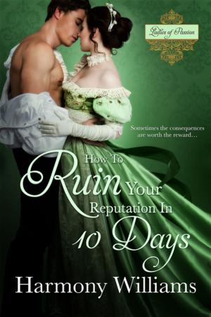 Cover of the book How To Ruin Your Reputation in 10 Days by Brenda J. Webb