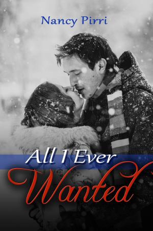 Cover of the book All I Ever Wanted by Shelley R. Pickens