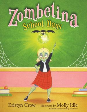 Cover of the book Zombelina School Days by Dan LeFranc, Ms Beth Steel, Mr Harry Melling, Mr Anders Lustgarten