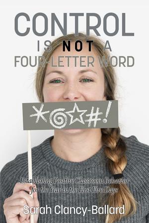 Cover of the book Control is Not a Four?Letter Word! by 